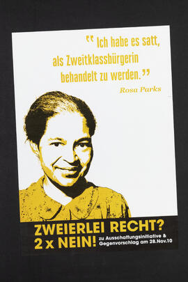 Zweierlei Recht? 2x Nein zu Ausschaffungsinitiative & Gegenvorschlag am 28.11.2010 (Rosa Parks)