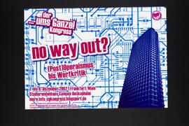 ...der ums Ganze! Kongress. No way out? [Post]Operaismus bis Wertkritik