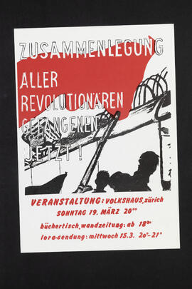 Zusammenlegung aller revolutionären gefangenen. Veranstaltung: Volkshaus, Zürich