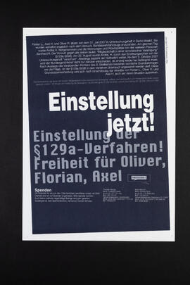 Einstellung jetzt! Einstellung  der 129a-Verfahren! Freiheit für Oliver, Florian, Axel.