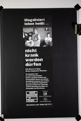 Illegalisiert leben heisst... nicht krank werden dürfen.