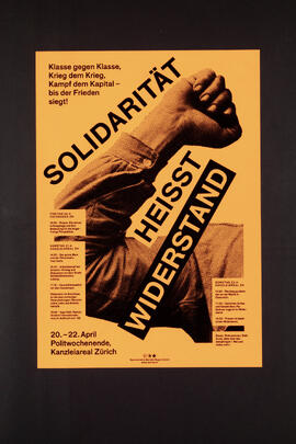 Solidarität heisst Widerstand - Politwochenende 20.-22. April 2017, Kanzleiareal Zürich