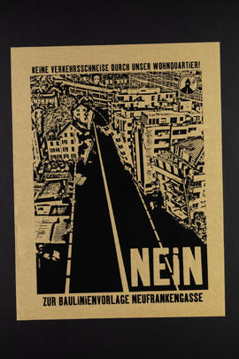 Keine Verkehrsschneise durch unser Wohnquartier. NEIN zur Baulinienvorlage Neufrankengasse!