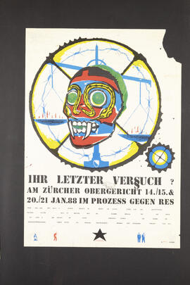 Ihr letzter Versuch? am Zürcher Obergericht - 14./15.und 20./21.1.88 im Prozess gegen Res