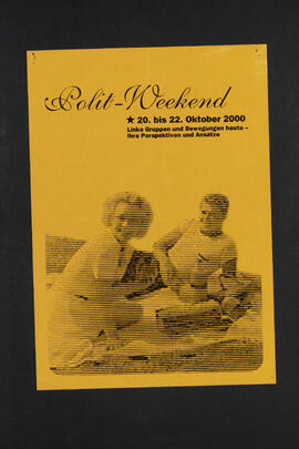 Polit-Weekend. Linke Gruppen und Bewegungen heute. Ihre Perspektiven und Ansätze