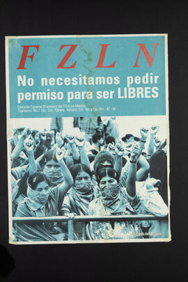 FZLN. No necesitamos pedir permiso para ser libres