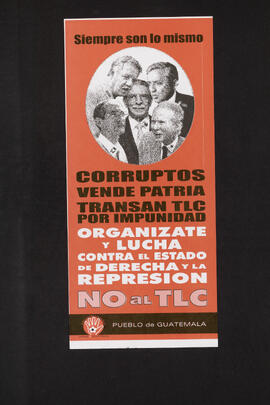 Organisate y lucha contra es estado de derecha y la repression - No al TLC