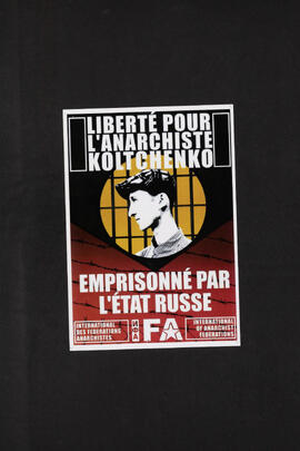 Liberté pour l'anarchiste Koltchenko - emprisonné par l'Etat Russe