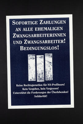 Sofortige Zahlungen an alle ehemaligen Zwangsarbeiterinnen und Zwangsarbeiter. Keine Rechtsgarantien für NS-Profiteure.