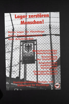 Lager zerstören Menschen. Uneingeschränktes Einreise- und Bleiberecht für Flüchtlinge.