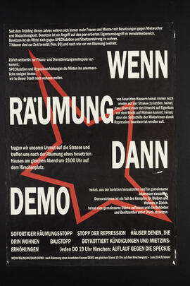 Wenn Räumung dann Demo. (nach Räumung am gleichen Abend Besammlung am Hirschenplatz 19 Uhr; jeden Do Auflauf gegen die Speckis)