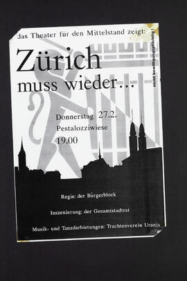 Das Theater für den Mittelstand zeigt: Zürich muss wieder... Auf der Pestalozzi-Wiese