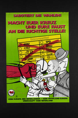 Sabotiert die Wahlen. Kein Europa der Vaterländer - kein Vaterland Europa.