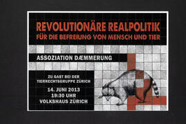 Revolutionäre Realpolitik. Für die Befreiung von Mensch und Tier. Veranstaltung mit Assoziation Daemmerung [1. Seite]