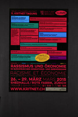 
Kritnet-Tagung - Rassismus und Ökonomie - Shedhalle, Rote Fabrik 26-29.März 2015
