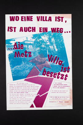 Wo eine Villa ist, ist auch ein Weg... Die Metz Villa ist besetzt