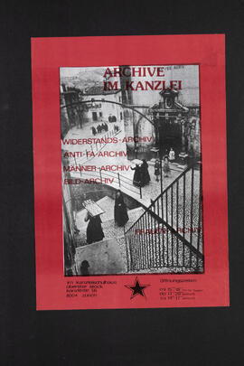Archive im Kanzlei. Widerstandarchiv, Anti-Fa-Archiv, Männer- Archiv, Bild-Archiv, Frauen-Archiv