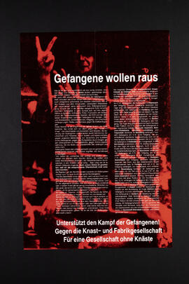 Gefangene wollen raus. Unterstützt den Kampf der Gefangenen! Gegen die Knast- und Fabrikgesellschaft. Für eine Gesellschaft ohne Knäste.