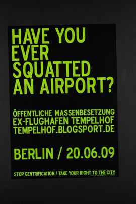 Have you ever squatted an Airport? Öffentliche Massenbesetzung Ex-Flughafen Tempelhof