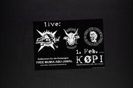 Solikonzert für die Kampagne Free Mumia Abu-Jamal, mit Cut my Skin, Müllsch, Bite the Bullet. Køpi